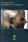 LOS TIEMPOS DE LA CAIMAGUANA