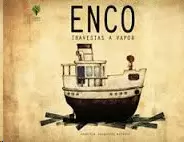 ENCO, TRAVESÍAS A VAPOR
