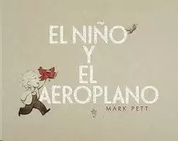 EL NIÑO Y EL AEROPLANO