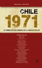 MEMORIA A 40 AÑOS: CHILE 1971