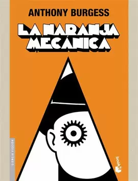LA NARANJA MECÁNICA
