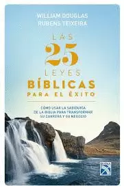 LAS 25 LEYES BÍBLICAS PARA EL EXITO