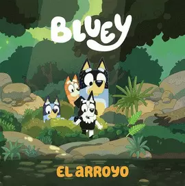 BLUEY: EL ARROYO