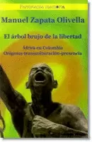 EL ARBOL BRUJO DE LA LIBERTAD