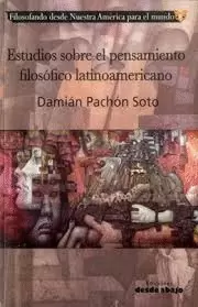 ESTUDIOS SOBRE EL PENSAMIENTO FILOSOFICO LATINO AMERICANO