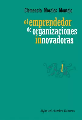 EL EMPRENDEDOR DE ORGANIZACIONES INNOVADORAS