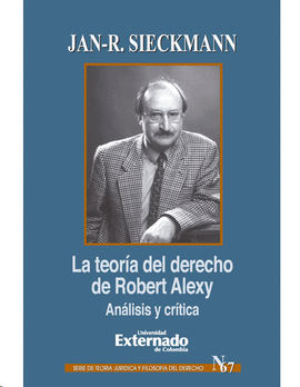 LA TEORÍA DEL DERECHO DE ROBERT ALEXY