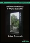 SIETE APROXIMACIONES A WALTER BENJAMIN