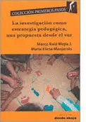 LA INVESTIGACION COMO ESTRATEGIA PEDAGOGICA,UNA PROPUESTA DESDE EL SUR