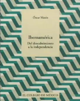 IBEROAMERICA DEL DESCUBRIMIENTO A LA INDEPENDENCIA