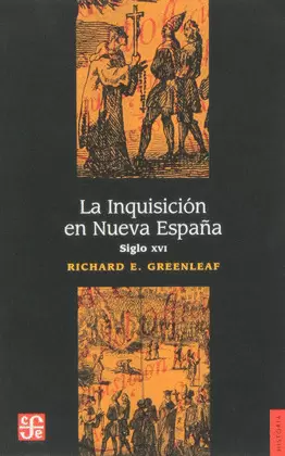 LA INQUISICIÓN EN NUEVA ESPAÑA : SIGLO XVI