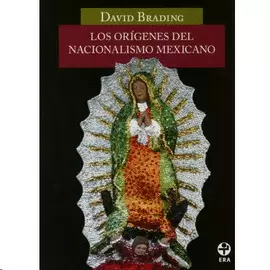 ORIGENES DEL NACIONALISMO MEXICANO