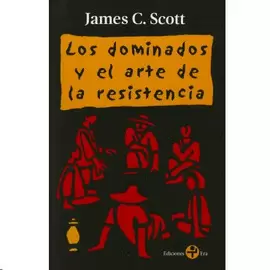 LOS DOMINADOS Y EL ARTE DE LA RESISTENCIA