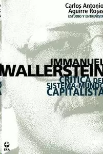 IMMANUEL WALLERSTEIN: CRÍTICA DEL SISTEMA-MUNDO CAPITALISTA