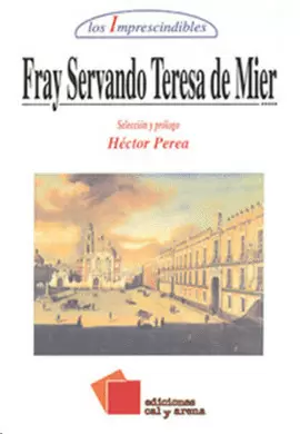 FRAY SERVANDO TERESA DE MIER