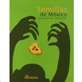 SEMILLAS DE MEXICO