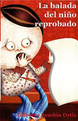 LA BALADA  DEL NIÑO REPROBADO