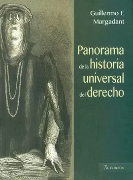PANORAMA DE LA HISTORIA UNIVERSAL DEL DERECHO 7A. EDICION