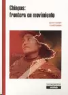 CHIAPAS: FRONTERA EN MOVIMIENTO