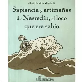 SAPIENCIA Y ARTIMAÑAS DE NASREDIN
