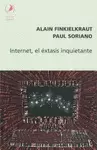 INTERNET, EL ÉXTASIS INQUIETANTE