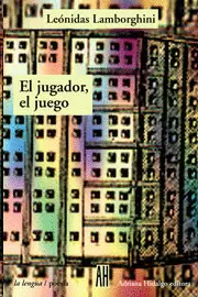 EL JUGADOR, EL JUEGO