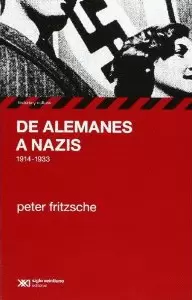 DE ALEMANES A NAZIS (1914 - 1933)