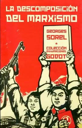 LA DESCOMPOSICIÓN DEL MARXISMO