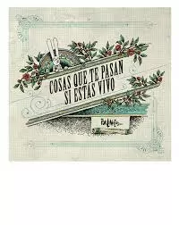 COSAS QUE TE PASAN SI ESTÁS VIVO