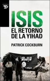 ISIS. EL RETORNO DE LA YIHAD