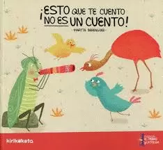 ¡ESTO QUE TE CUENTO NO ES UN CUENTO!