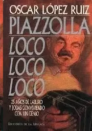 PIAZOLA LOCO LOCO LOCO