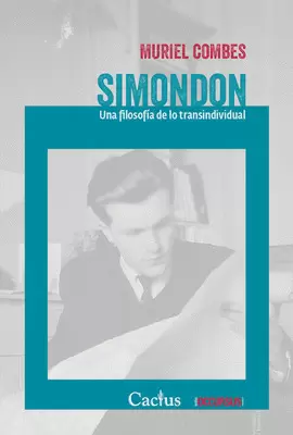 SIMONDON UNA FILOSOFIA DE LO TRANSINDIVIDUAL