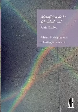 METAFISICA DE LA FELICIDAD REAL