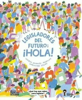 LEGISLADORES DEL FUTURO: HOLA!