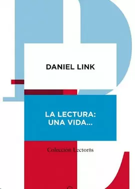 LA LECTURA: UNA VIDA