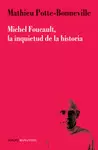 MICHAEUL FOUCAULT LA INQUIETUD DE LA HISTORIA