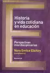 HISTORIA Y VIDA COTIDIANA EN EDUCACIÓN