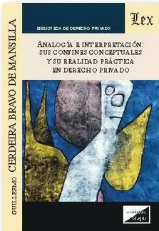ANALOGIA E INTERPRETACION: SUS CONFINES CONCEPTUALES Y SU REALIDAD PRACTICA EN D