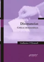 DISONANCIAS. CRITICAS DEMOCRATICAS A LA DEMOCRACIA