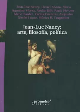 JEAN-LUC NANCY: ARTE, FILOSOFÍA, POLÍTICA.