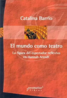 EL MUNDO COMO TEATRO
