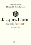 JACQUES LACAN, PASADO - PRESENTE