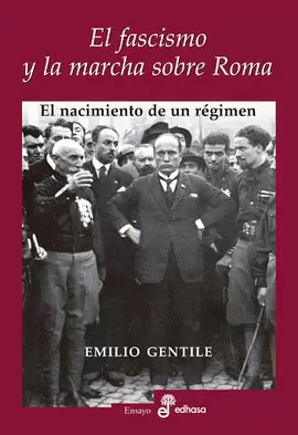 EL FASCISMO Y LA MARCHA SOBRE EUROPA