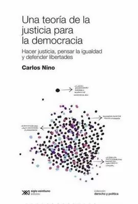 UNA TEORÍA DE LA JUSTICIA PARA LA DEMOCRACIA