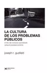 LA CULTURA DE LOS PROBLEMAS PUBLICOS