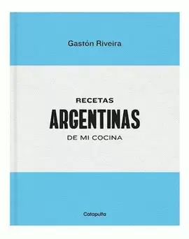 RECETAS ARGENTINAS DE MI COCINA