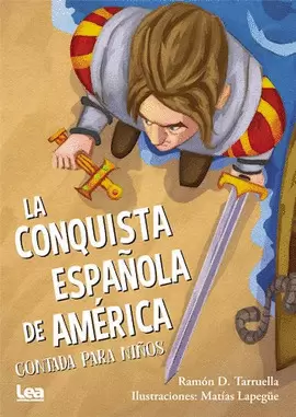 LAS CONQUISTA ESPAÑOLA DE AMÉRICA CONTADA PARA NIÑO