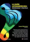 LA UNION LATINOAMERICANA: DIVERSIDAD Y POLITICA