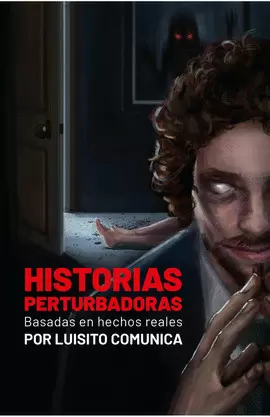 HISTORIAS PERTURBADORAS